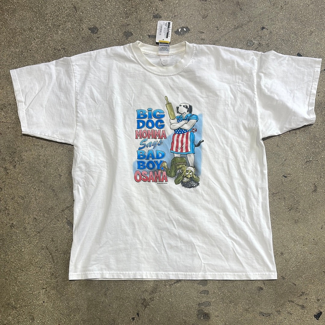 2001 Big Dog Momma Says Bad Boy, Osama Tee - White Size XL