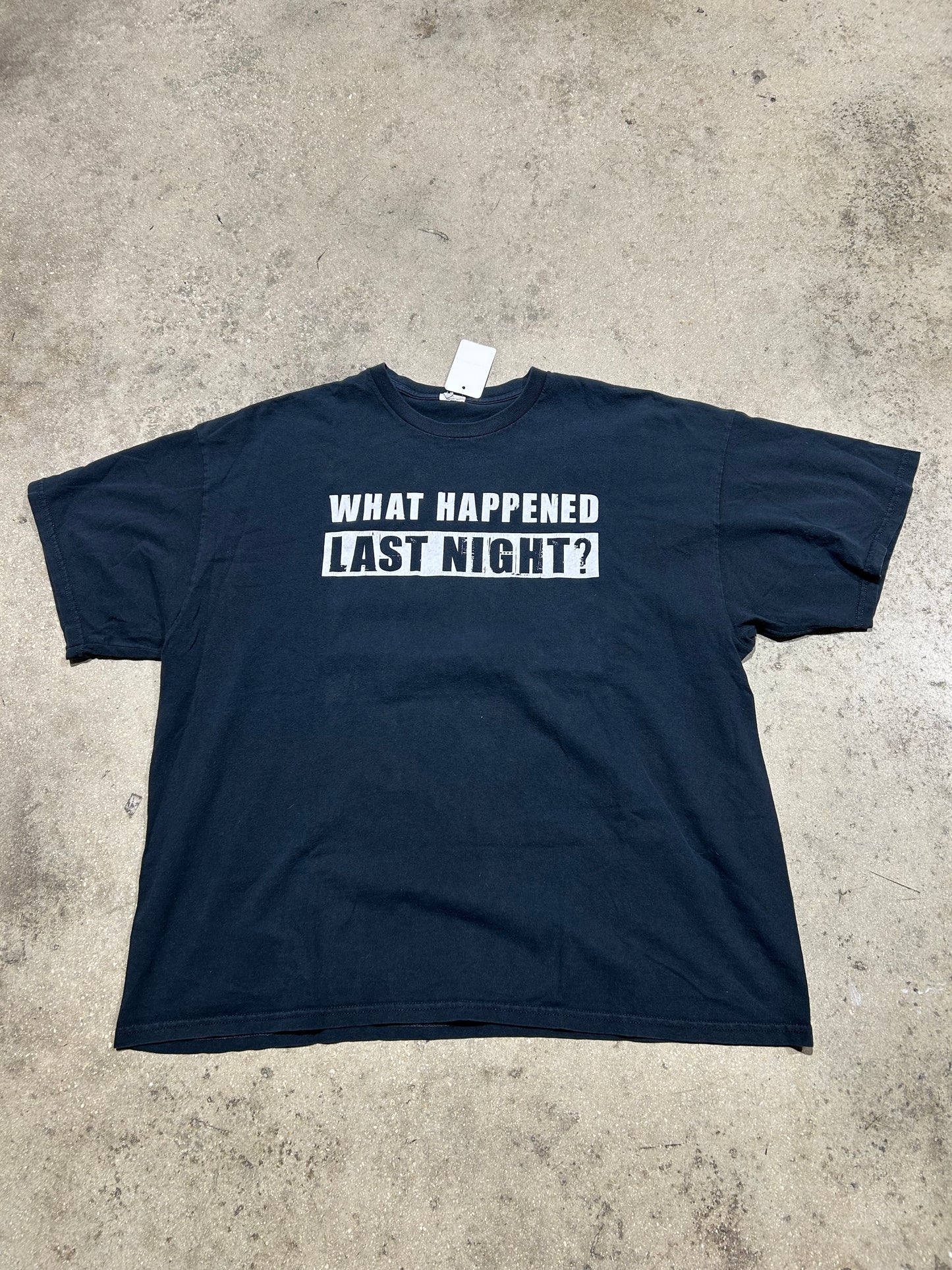 What Happened Last Night Tee - Black Size XXL
