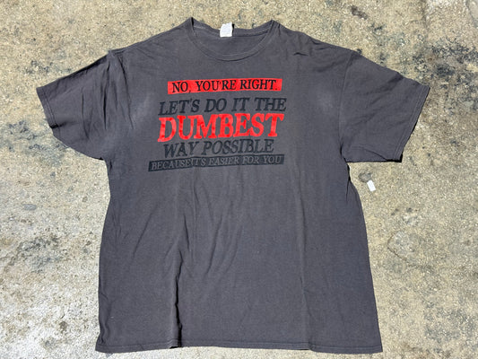 Dumbest Way Possible Tee - Grey Size XL