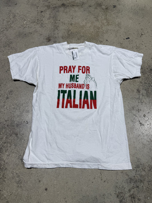 80s Pray 4 Me, My Husband Is Italian Tee - White Size XL